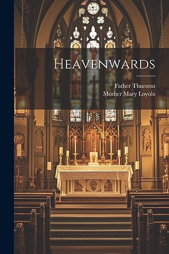 Loyola - Heavenwards - New paperback or softback