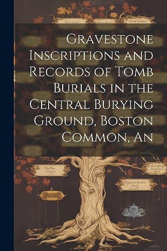 Anonymous - Gravestone Inscriptions and Records of Tomb Burials in the