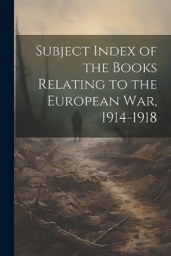 Anonymous - Subject Index of the Books Relating to the European war, 1