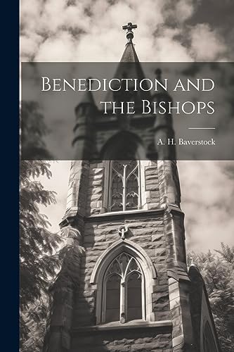 Baverstock - Benediction and the Bishops - New paperback or softback