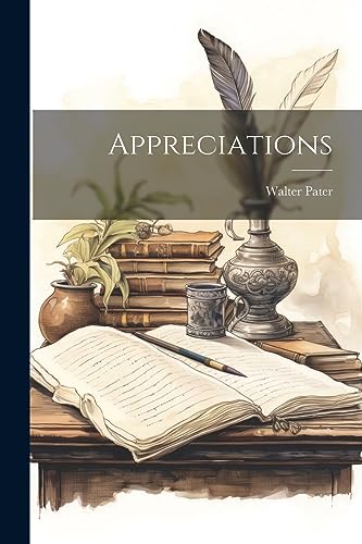 Pater - Appreciations - New paperback or softback