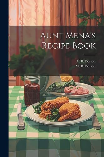 Bosson - Aunt Mena's Recipe Book - New paperback or softback