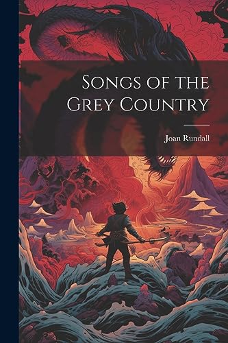 Rundall - Songs of the Grey Country - New paperback or softback