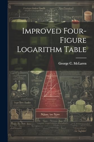 McLaren - Improved Four-figure Logarithm Table - New paperback or soft