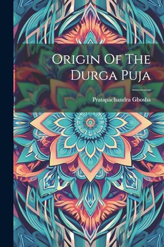 Ghosha - Origin Of The Durga Puja - New paperback or softback