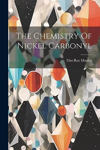 Manley - Chemistry Of Nickel Carbonyl - New paperback or softback