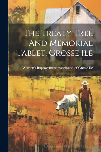 Woman's improvement - Treaty Tree And Memorial Tablet, Grosse Ile - Ne