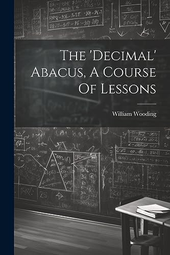 Wooding - 'decimal' Abacus, A Course Of Lessons - New paperback or sof