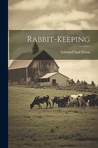 Dixon - Rabbit-keeping - New paperback or softback