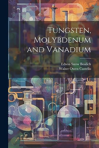 Boalic - Tungsten, Molybdenum and Vanadium - New paperback or softback