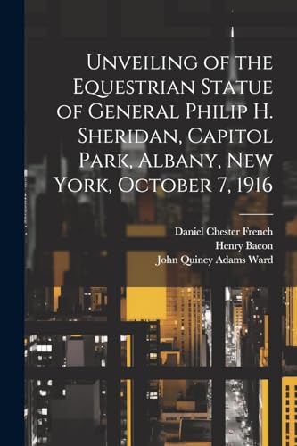 New York (State). Sh - Unveiling of the Equestrian Statue of General P