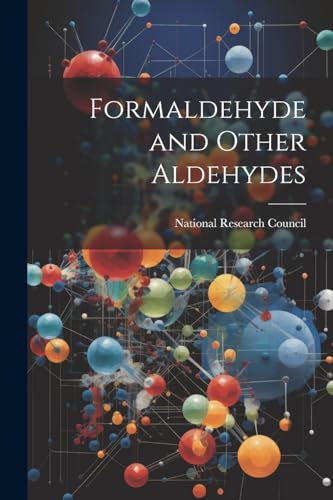 National Research Co - Formaldehyde and Other Aldehydes - New paperbac