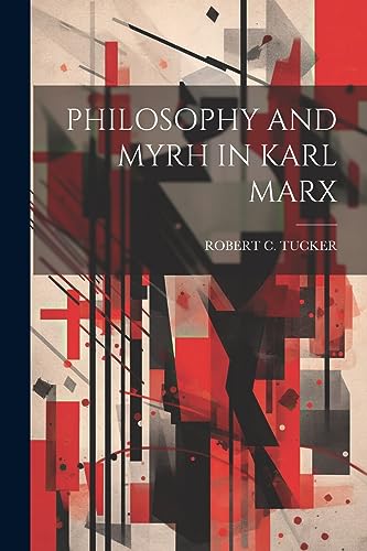 UCKER - PHILOSOPHY AND MYRH IN KARL MARX - New paperback or softback