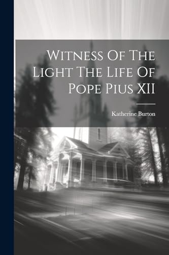 Burton - Witness Of The Light The Life Of Pope Pius XII - New paperbac