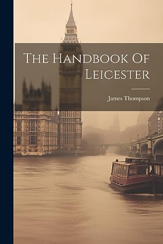 ompson - Handbook Of Leicester - New paperback or softback