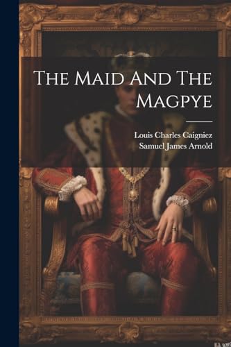 Arnold - Maid And The Magpye - New paperback or softback