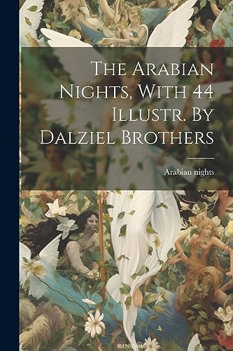 nights - , With 44 Illustr. By Dalziel Brothers - New paperback or sof