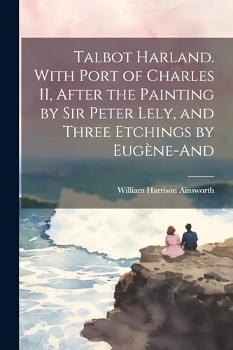 Ainswort - Talbot Harland. With Port of Charles II, After the Painting