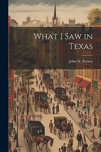 Forney - What I saw in Texas - New paperback or softback