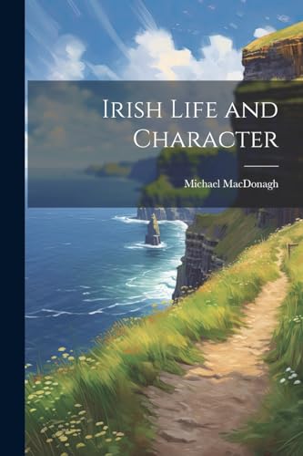 MacDonag - Irish Life and Character - New paperback or softback