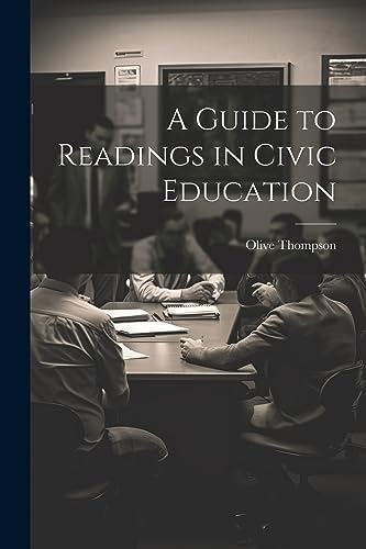 ompson - A Guide to Readings in Civic Education - New paperback or sof