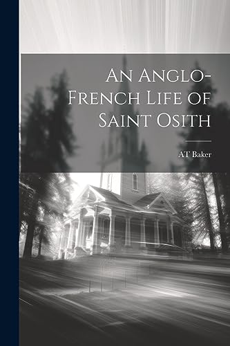 Baker - An Anglo-French Life of Saint Osith - New paperback or softbac