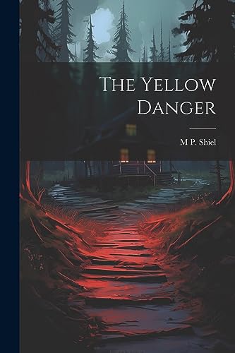 Shiel - Yellow Danger - New paperback or softback