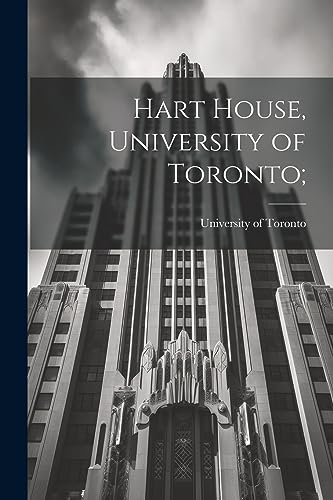 University of Toront - Hart House, ; - New paperback or softback