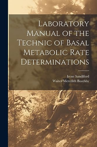 Boothby - Laboratory Manual of the Technic of Basal Metabolic Rate Det