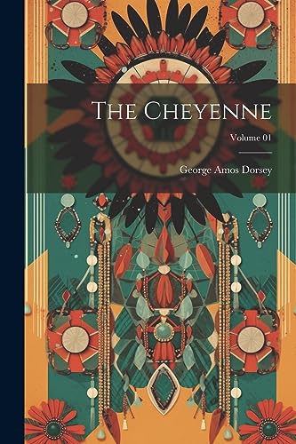 Dorsey - Cheyenne; Volume 01 - New paperback or softback