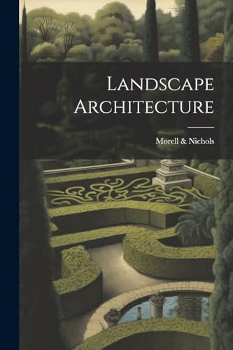 & Nichols - Landscape Architecture - New paperback or softback