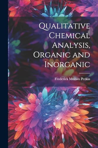 Perkin - Qualitative Chemical Analysis, Organic and Inorganic - New pa