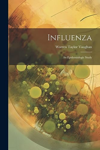 Vaughan - Influenza; an Epidemiologic Study - New paperback or softbac
