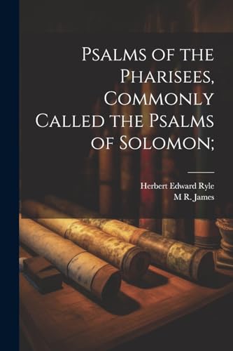 Ryl - Psalms of the Pharisees, Commonly Called the Psalms of Solomon;