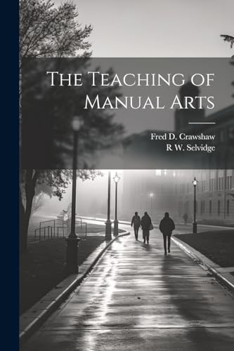 Crawshaw - Teaching of Manual Arts - New paperback or softback