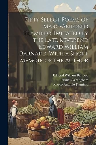 Wrangham - Fifty Select Poems of Marc-Antonio , Imitated by the Late R