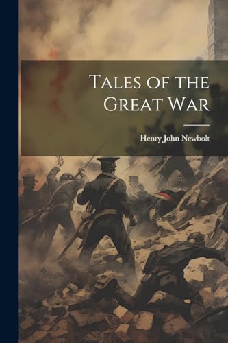 Newbolt - Tales of the Great War - New paperback or softback
