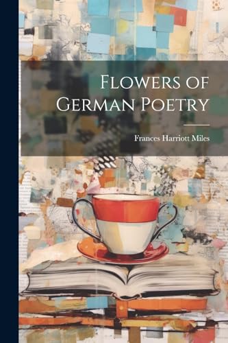 Miles - Flowers of German Poetry - New paperback or softback