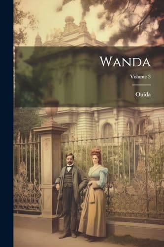 Ouida - Wanda; Volume 3 - New paperback or softback