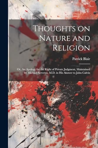 Blair - Thoughts on Nature and Religion: Or, An Apology for the Right