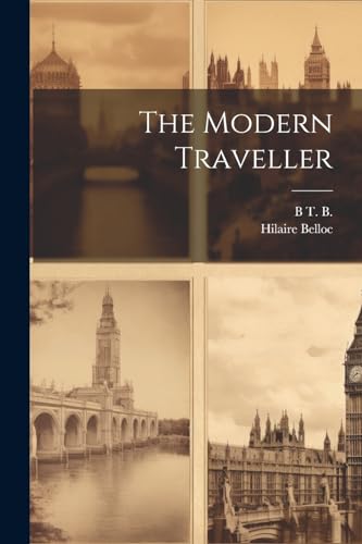Belloc - Modern Traveller - New paperback or softback