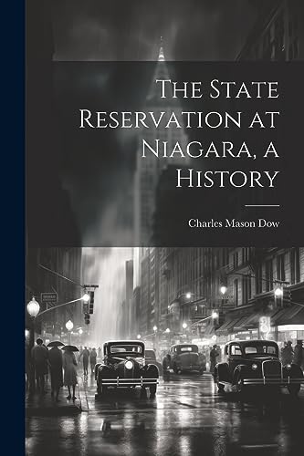 Dow - State Reservation at Niagara, a History - New paperback or softb