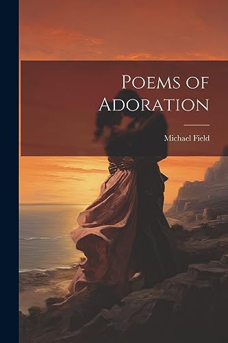 Field - Poems of Adoration - New paperback or softback
