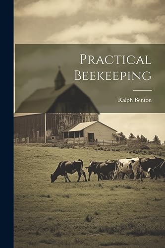 Benton - Practical Beekeeping - New paperback or softback