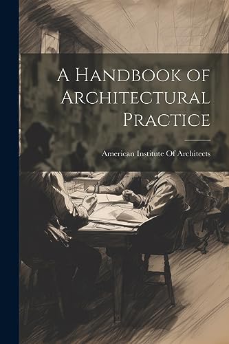 American Institute O - A Handbook of Architectural Practice - New pape
