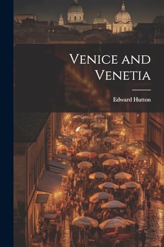 Hutton - Venice and Venetia - New paperback or softback