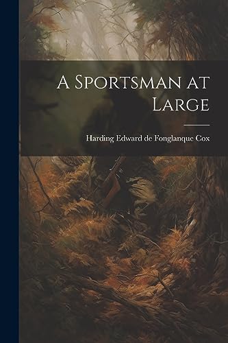 Cox - A Sportsman at Large - New paperback or softback