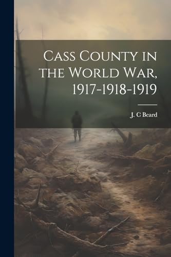 C - ass ounty in the World War, 1917-1918-1919 - New paperback or soft
