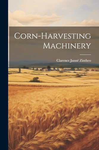 Zintheo - Corn-harvesting Machinery - New paperback or softback