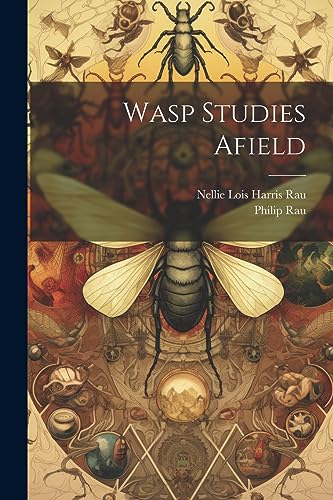 Rau - Wasp Studies Afield - New paperback or softback
